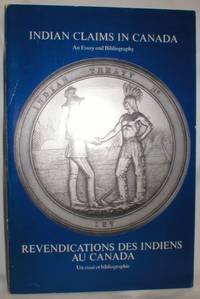 image of Indian Claims in Canada; An Essay and Bibliography