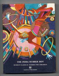 The India Rubber Boy: Russian Classical Stories For Children