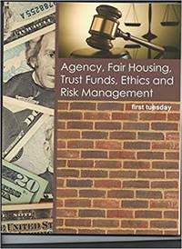 Agency, Fair Housing, Trust Funds, Ethics and Risk Management