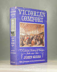 Victorian Comfort. A Social History of Design From 1830-1900