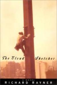 The Cloud Sketcher by Richard Rayner - 2001-06-09