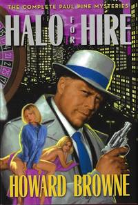 image of HALO FOR HIRE; THE COMPLETE PAUL PINE MYSTERIES