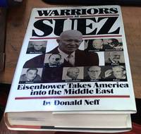 image of Warriors at Suez: Eisenhower Takes America into the Middle East