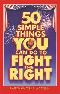 50 Simple Things You Can Do to Fight the Right