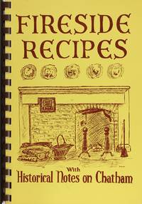 image of Fireside Recipes with Historical Notes On Chatham (New Jersey)