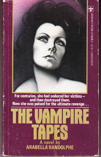 The Vampire Tapes by Randolphe, Arabella - 1977