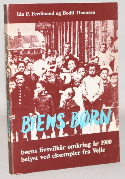 Byens børn - Børns livsvilkår omkring år 1900…