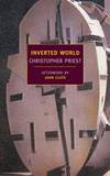 Inverted World (New York Review Books Classics) by Christopher Priest - 2008-05-06