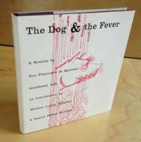 The Dog and the Fever by Espinosa, Pedro William Carlos Williams - 1954