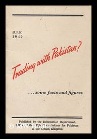 Trading with Pakistan? : Some facts and figures. (B.I.F. 1949.)