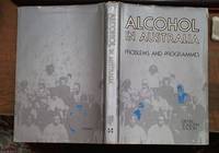 image of Alcohol in Australia problems and programmes