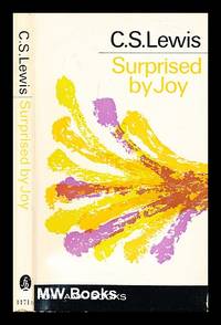 Surprised by joy : the shape of my early life