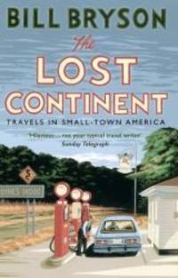 image of The Lost Continent: Travels in Small-Town America (Bryson)
