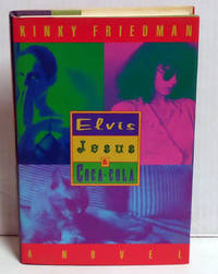 image of Elvis, Jesus & Coca-Cola (Kinky Friedman Novels)