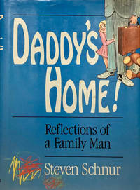 Daddy's Home! by Steven Schnur - First Ed. - 1990 - from 2ndHandBooks.com (SKU: AA-HC-6104)