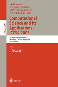 Computational Science and Its Applications - ICCSA 2003 : International Conference, Montreal,...