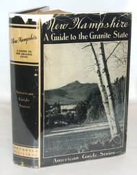 New Hampshire A Guide to the Granite State by WPA - 1938