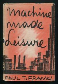 Machine-Made Leisure [*SIGNED*]