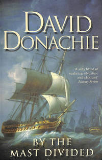 By the Mast Divided: The action-packed maritime adventure series: 1 (John Pearce, 1)