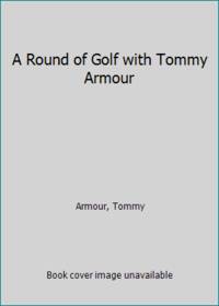 a round of golf with tommy armour