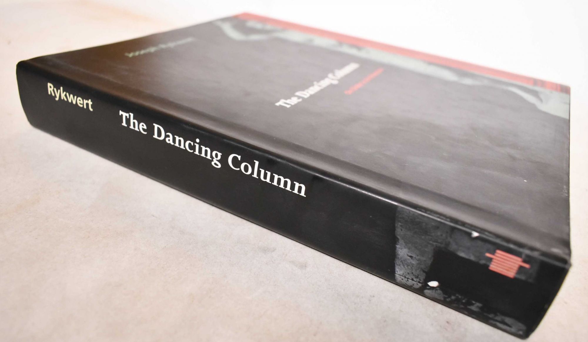 Dancing Column: On Order in Architecture by Rykwert, John