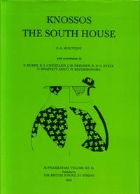 Knossos. The South House. With contributions by B. Burke, K. S. Christakis, J. M. Driessen, R. D....