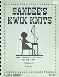 Sandee's Kwik Knits. Book 6.