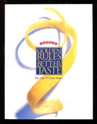 Rogers Golden Rules for Better Taste