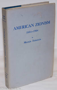 American Zionism, 1884-1904 by Feinstein, Marnin - 1965