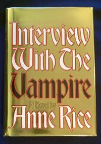 image of INTERVIEW WITH A VAMPIRE:; The First Book in the Vampire Chronicles / by Anne Rice