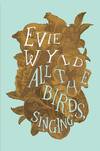 All the Birds, Singing