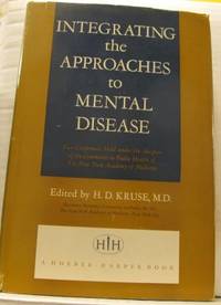 Integrating the Approaches to Mental Disease. Two…