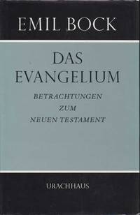 image of Das Evangelium. Betrachtungen zum neuen Testament