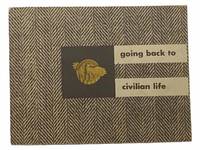 Going Back to Civilian Life (February 1946)