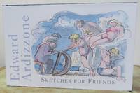 EDWARD ARDIZZONE: SKETCHES FOR FRIENDS.