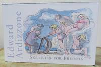 EDWARD ARDIZZONE:  SKETCHES FOR FRIENDS. by ARDIZZONE, Edward.  Edited by Judy Taylor.: