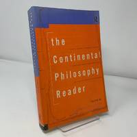 The Continental Philosophy Reader