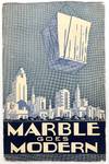 Marble Goes Modern" -- Re-branding Marble as. Modern Material in the 1940s
