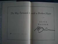 The Way Forward Is with a Broken Heart (SIGNED)