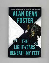 The Light-Years Beneath My Feet  - 1st Edition/1st Printing