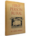 FIRST PERSON RURAL Essays of a Sometime Farmer