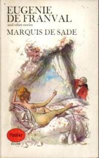 Eugenie De Franval and Other Stories by Marquis de Sade, Donatien Francois Alphonse (or Aldonse) (trans by Margaret Crosland) (cover art by John Sargeant) - 1968