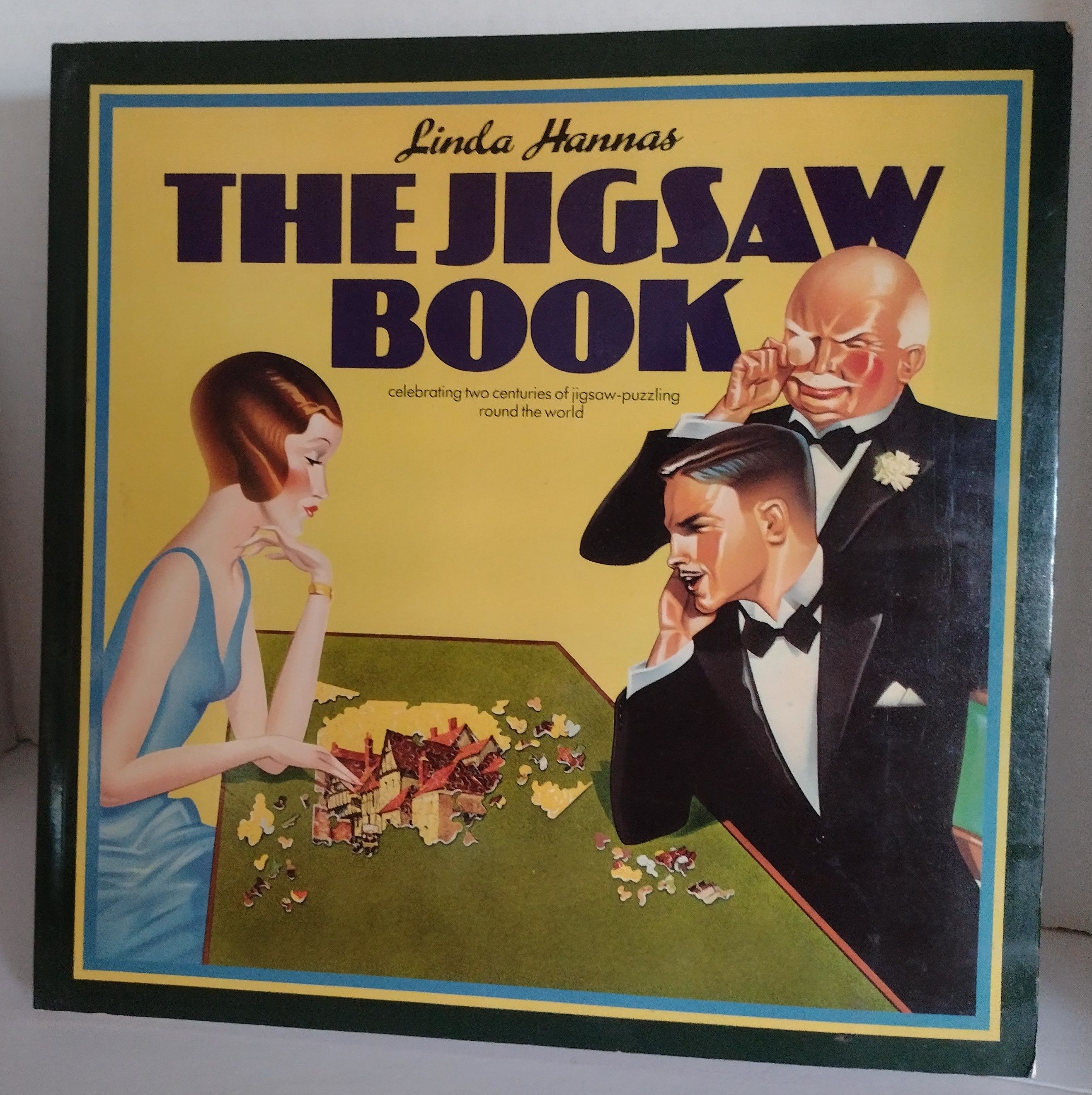 The Jigsaw Book Celebrating TwoCenturies of JigsawPuzzling Round the