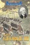 Triangle Histories of the Revolutionary War: Leaders - King George III by Scott Ingram - 2003-12-05