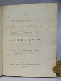 The principles of moral and political philosophy. by PALEY, William