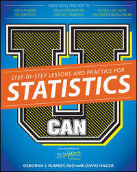 U Can: Statistics For Dummies by Deborah J. Rumsey