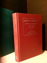 JOHN A. HOBSON: CRITICAL ASSESSMENTS OF LEADING ECONOMISTS, VOLUME TWO: HOBSON'S IMPERIALISM