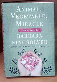 ANIMAL VEGETABLE MIRACLE A Year of Food Life