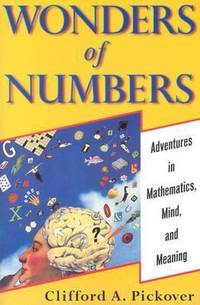 Wonders of Numbers: Adventures in Mathematics, Mind, and Meaning