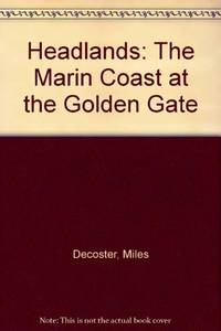 Headlands: The Marin Coast at the Golden Gate